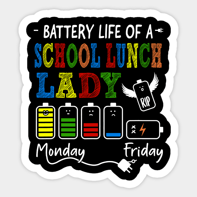 Funny Battery Life Of A School Lunch Lady, Funny Teacher Sticker by artbyhintze